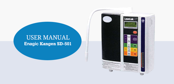 The Enagic Kangen SD-501 Manual is Now Available!