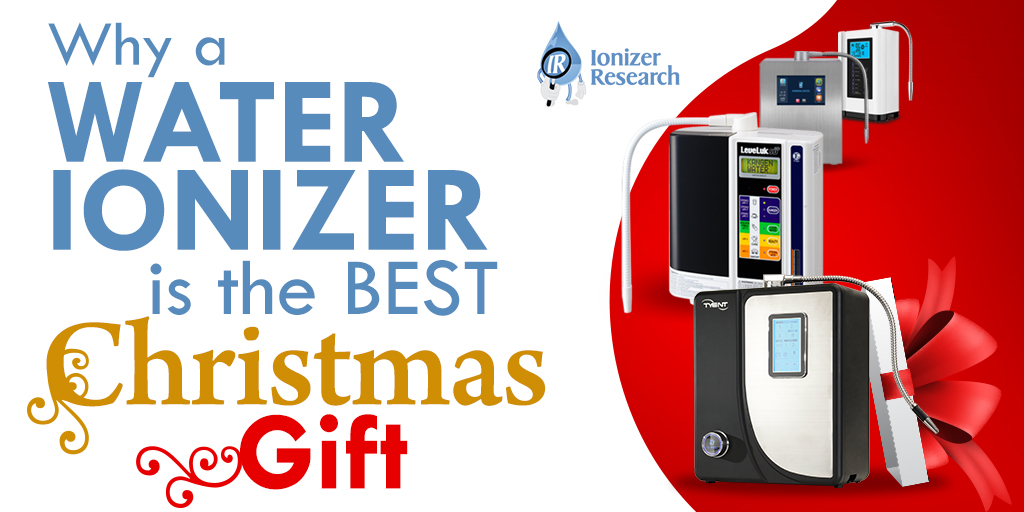 Why a Water Ionizer is the Best Christmas Gift