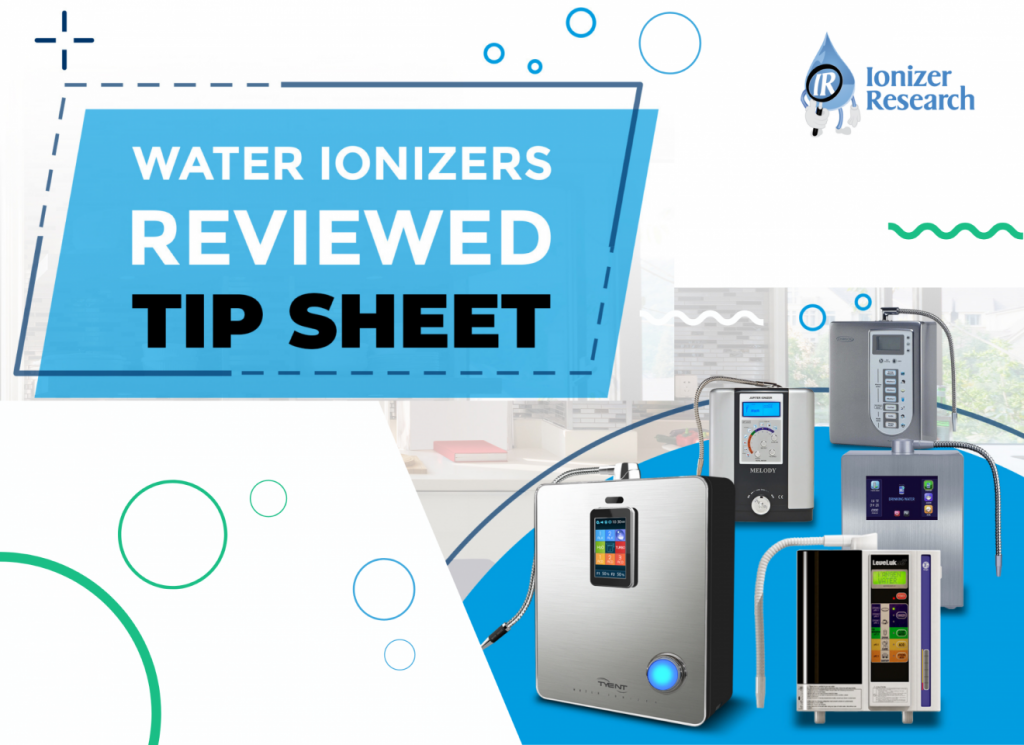 Water Ionizers Reviewed Tip Sheet